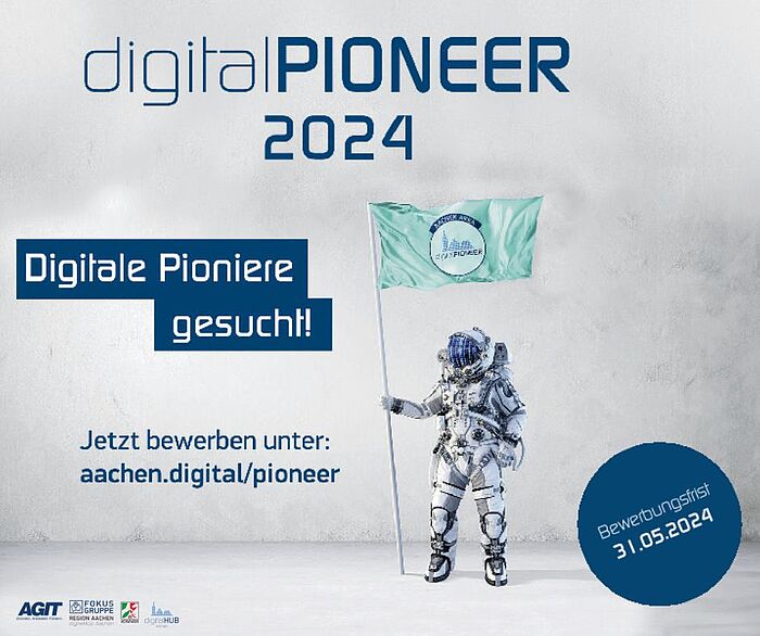 Auf dem Bild ist ein Astronaut mit einer Fahne abgebildet. Im Text steht: digital Pioneer 2024, digitale Pioniere gesucht, Bewerbungsfrist: 31.05.2024